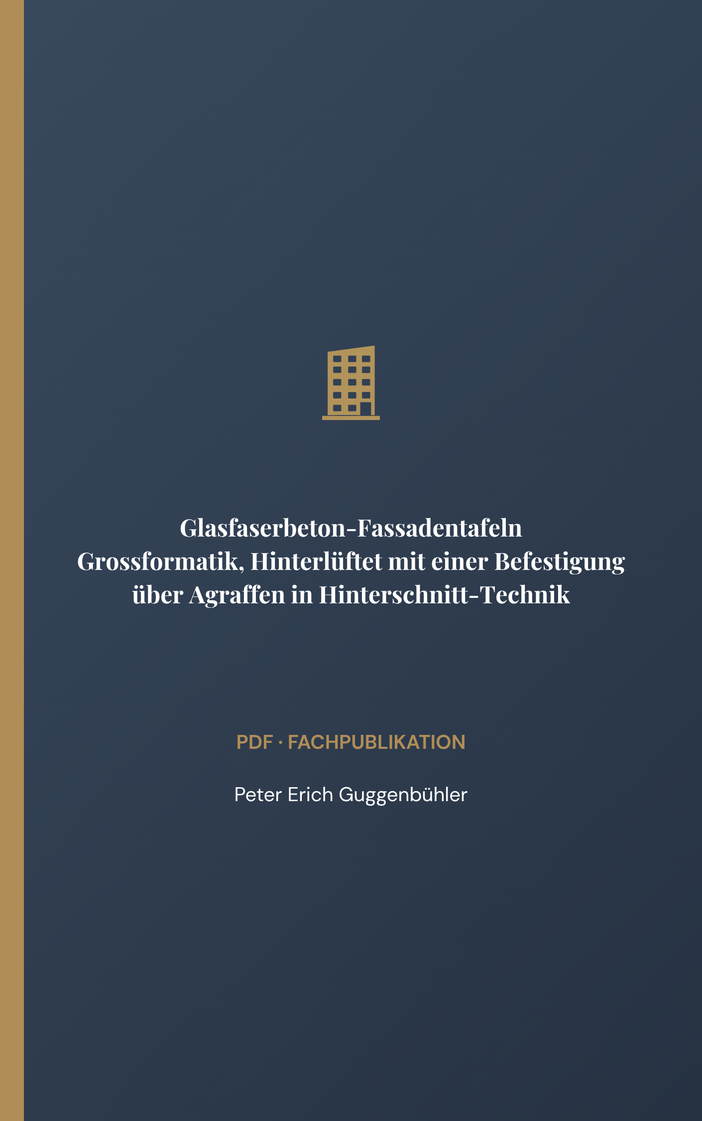 Glasfaserbeton-Fassadentafeln Grossformatik, Hinterlüftet mit einer Befestigung über Agraffen in Hinterschnitt-Technik