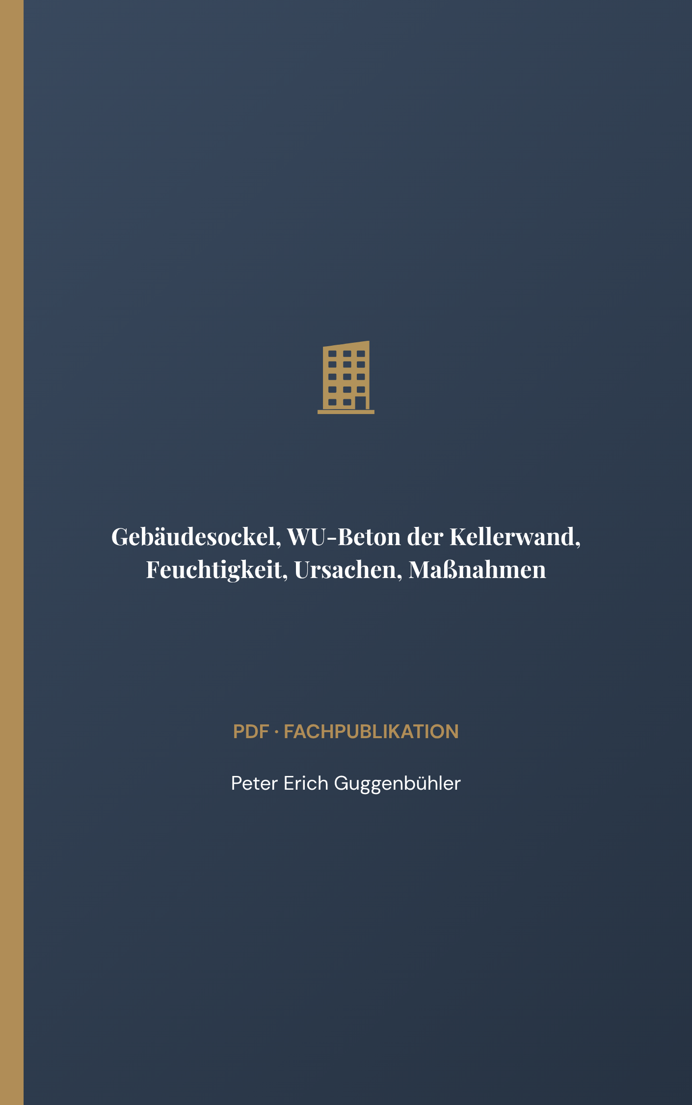 Gebäudesockel, WU-Beton der Kellerwand, Feuchtigkeit, Ursachen, Maßnahmen