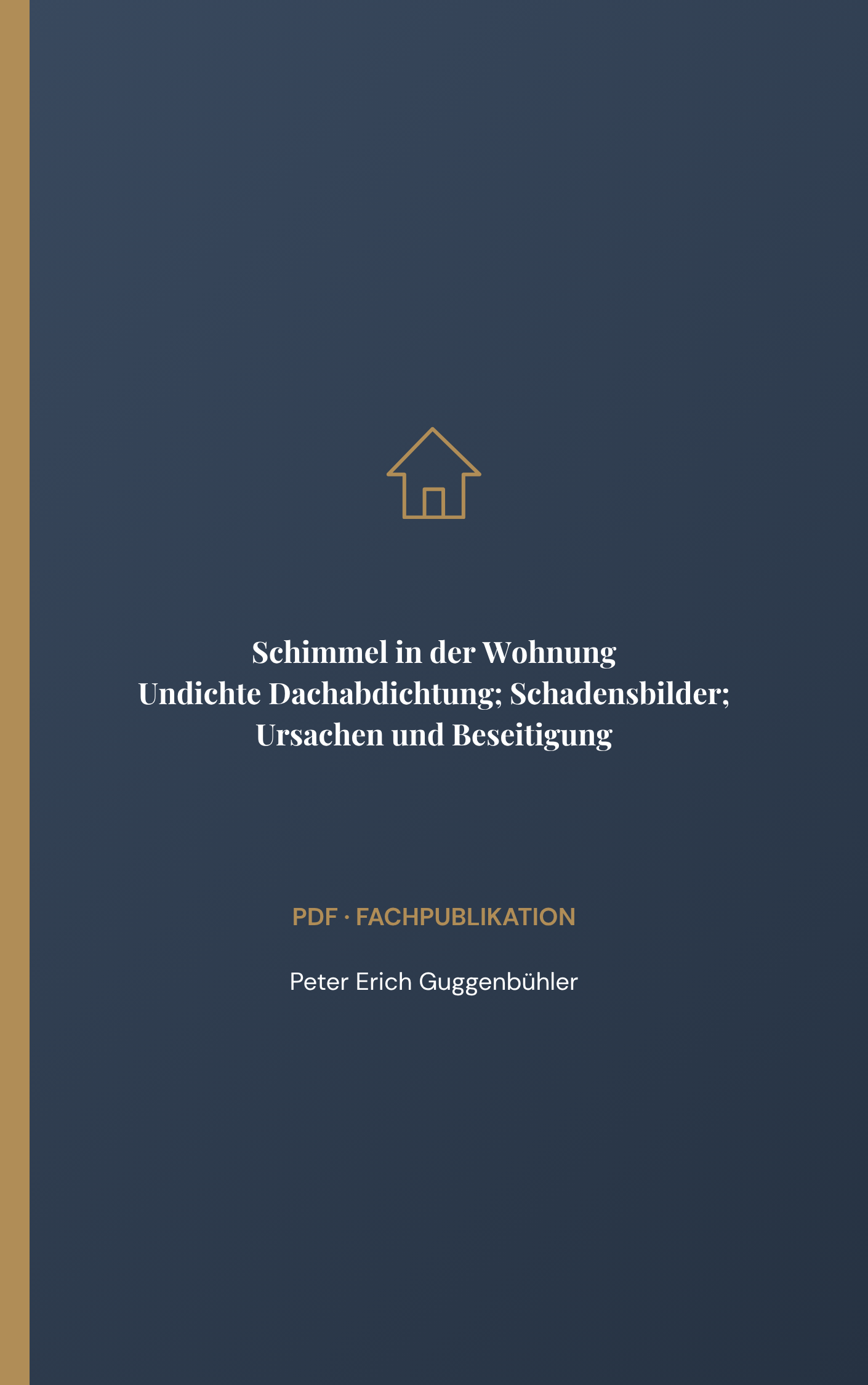 Schimmel in der Wohnung Undichte Dachabdichtung; Schadensbilder; Ursachen und Beseitigung