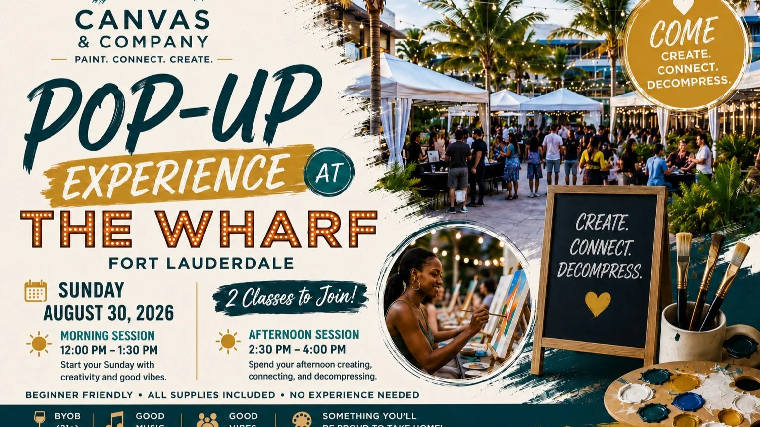 FORT LAUDERDALE &mdash; PAINT WITH US TODAY! 🎨🍹

Canvas &amp; Company is popping up at The Wharf Fort Lauderdale! Grab brunch, order a signature drink, choose your canvas and come paint &amp; vibe with us.

🕛 12:00 PM &ndash; 1:30 PM
🕝 2:30 PM &n
