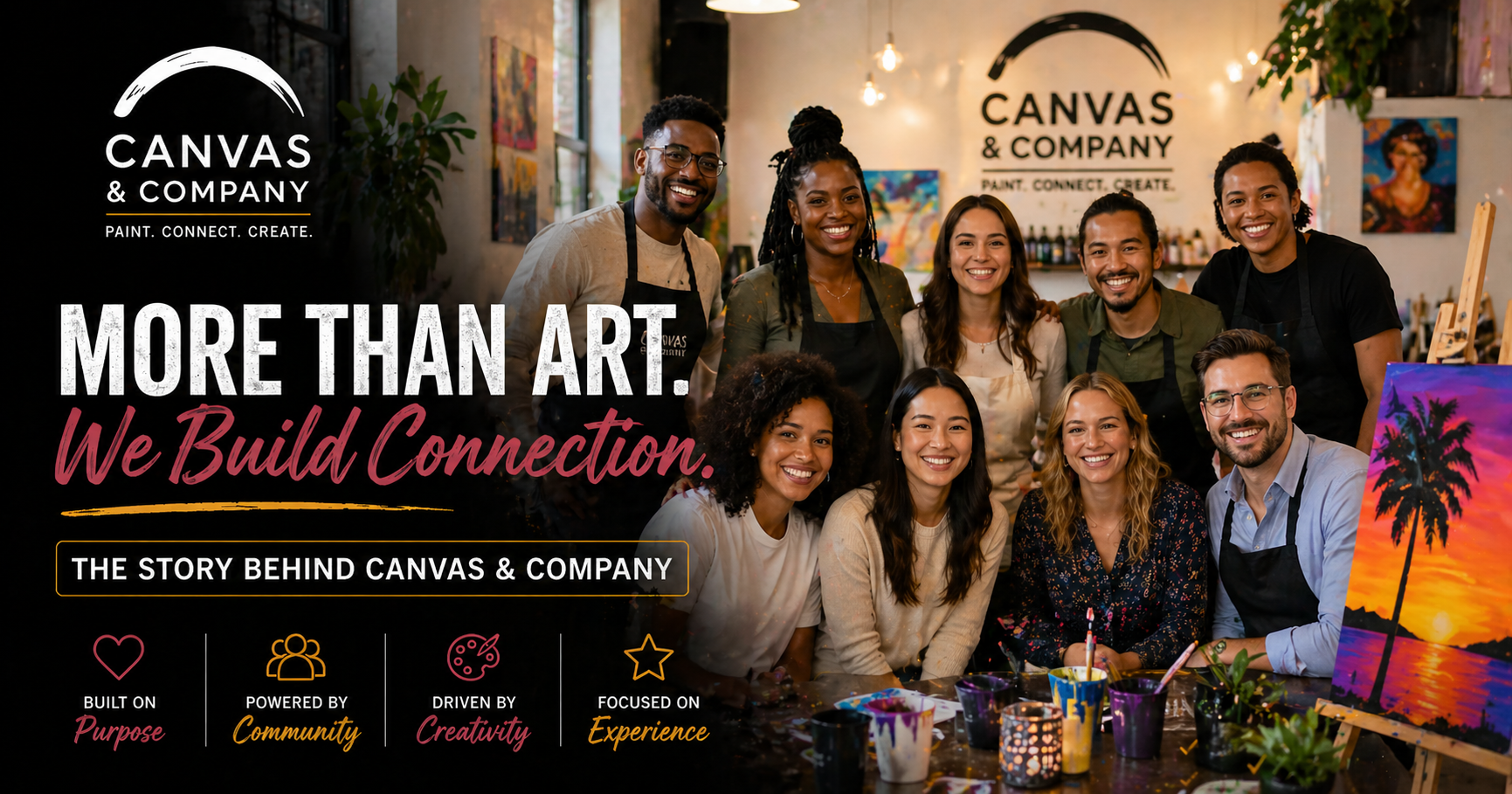 A diverse group of smiling people at an art studio with paintings and painting supplies, celebrating Canvas & Company logo and tagline 'More Than Art. We Build Connection.' on the wall.