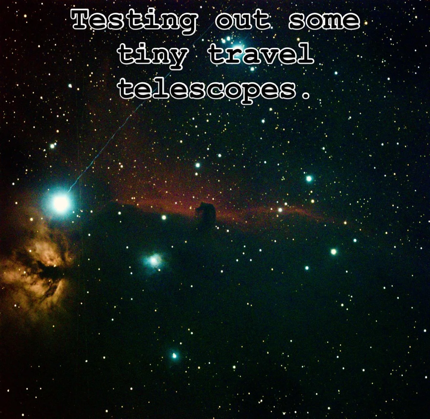 Testing out a commercial smart scope vs a home assembled rig for travel #astrophotography #deepsky #horsehead #yearofthehorse2026