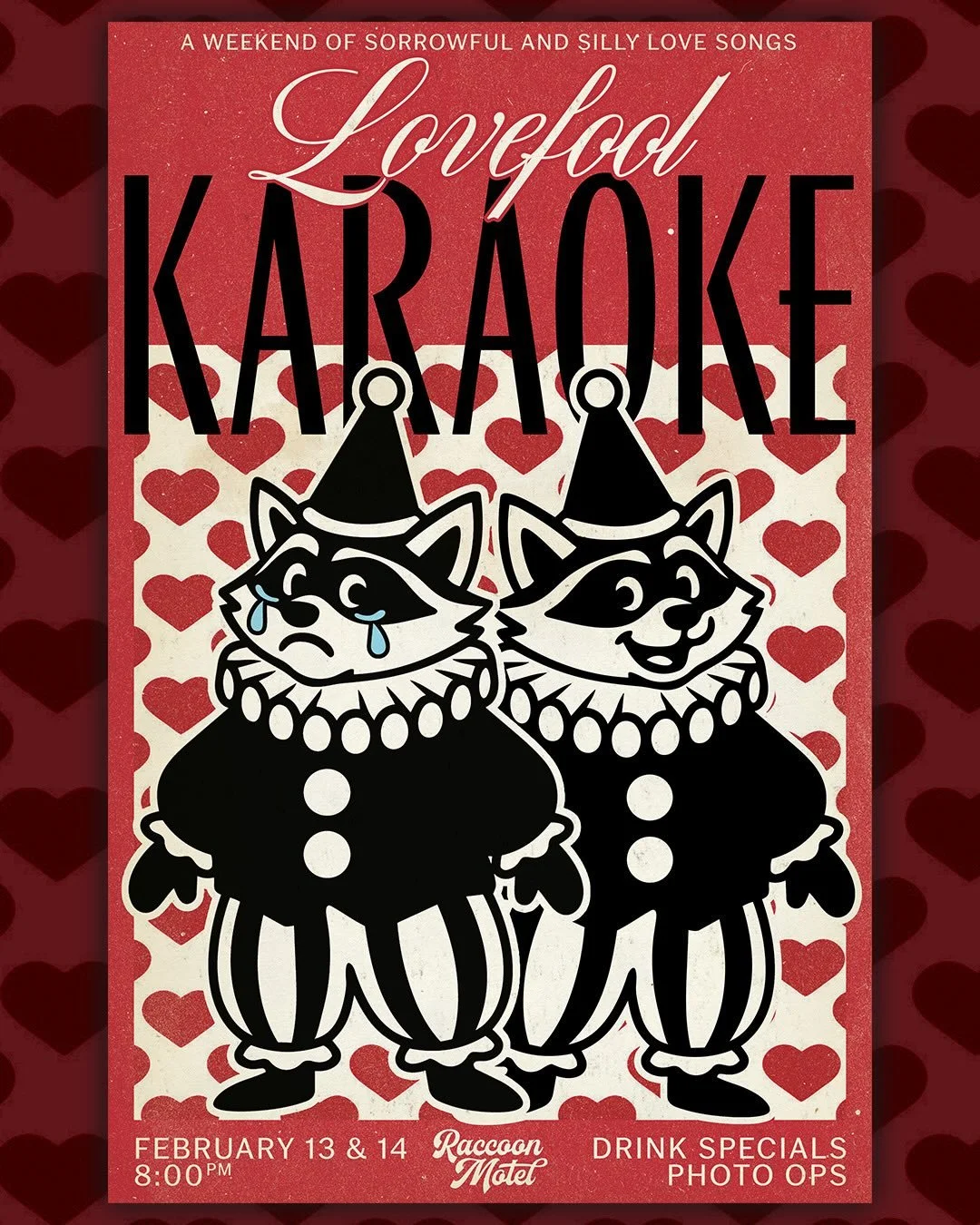 LUV ME LUV ME NOT, lovefool karaoke takes over this Valentine&rsquo;s Day weekend 

❤️💔❤️&zwj;🩹we want all your sappy songs sung on our stage

Friday; dress as the clowns you&rsquo;ve loved before us (sad clowns, circus, carnival, jesters, Friday t