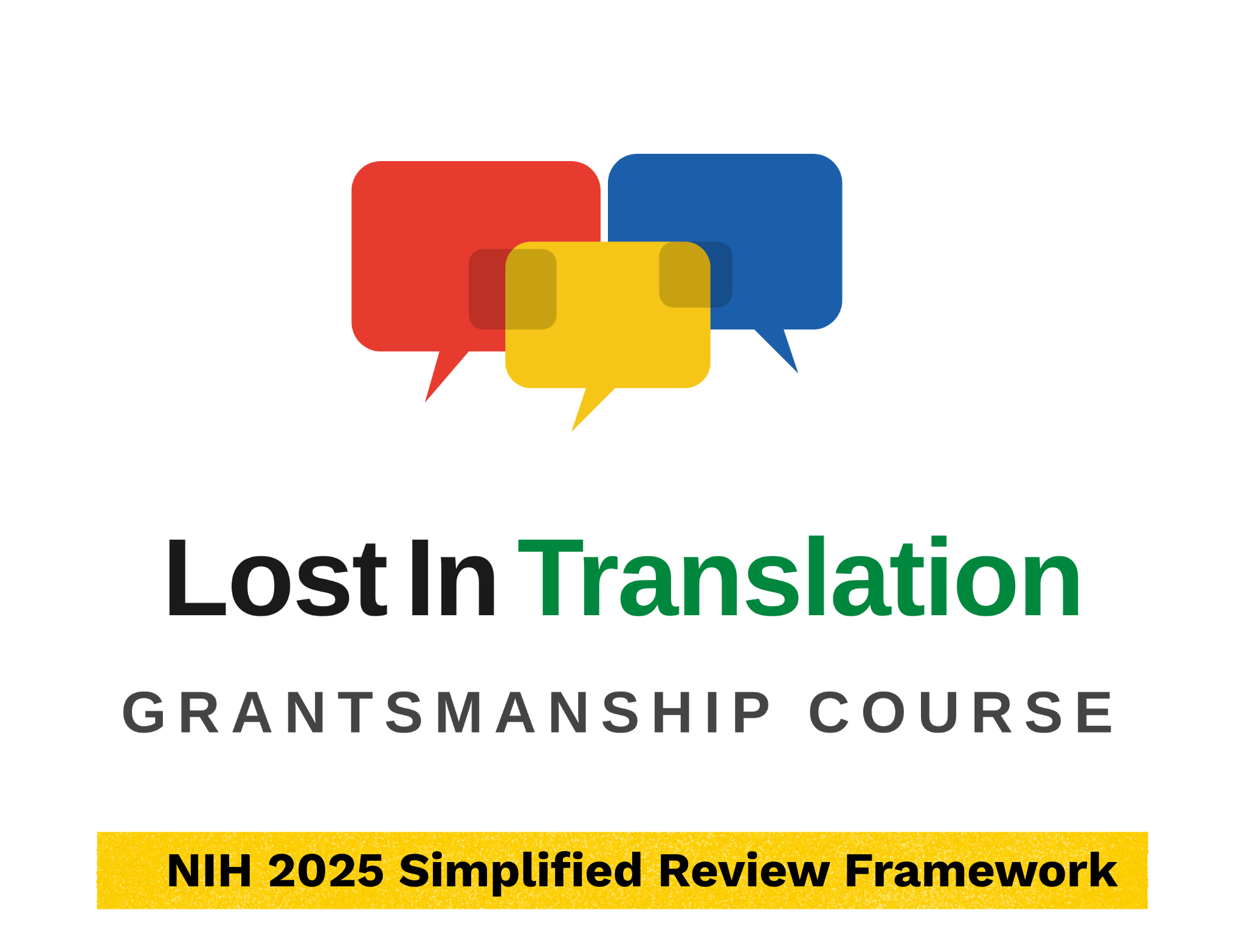 The NIH 2025 Simplified Review Framework Changes How Your Grant Is Scored. Here's What That Means for How You Write.