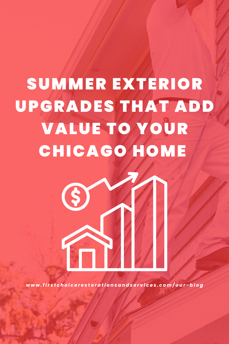 Summer Exterior Upgrades That Add Value to Your Chicago Home