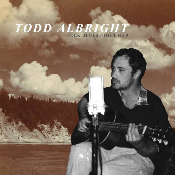 Todd Albright Folk Blues Night