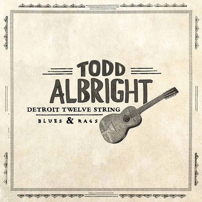 Todd Albright Detroit Twelve String Blues & Rags Third Man Records