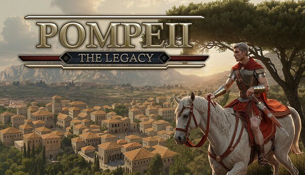 Artwork for the game 'POMPEII: THE LEGACY' showing a Roman soldier riding a white horse over the ancient city of Pompeii with trees and hills in the background.