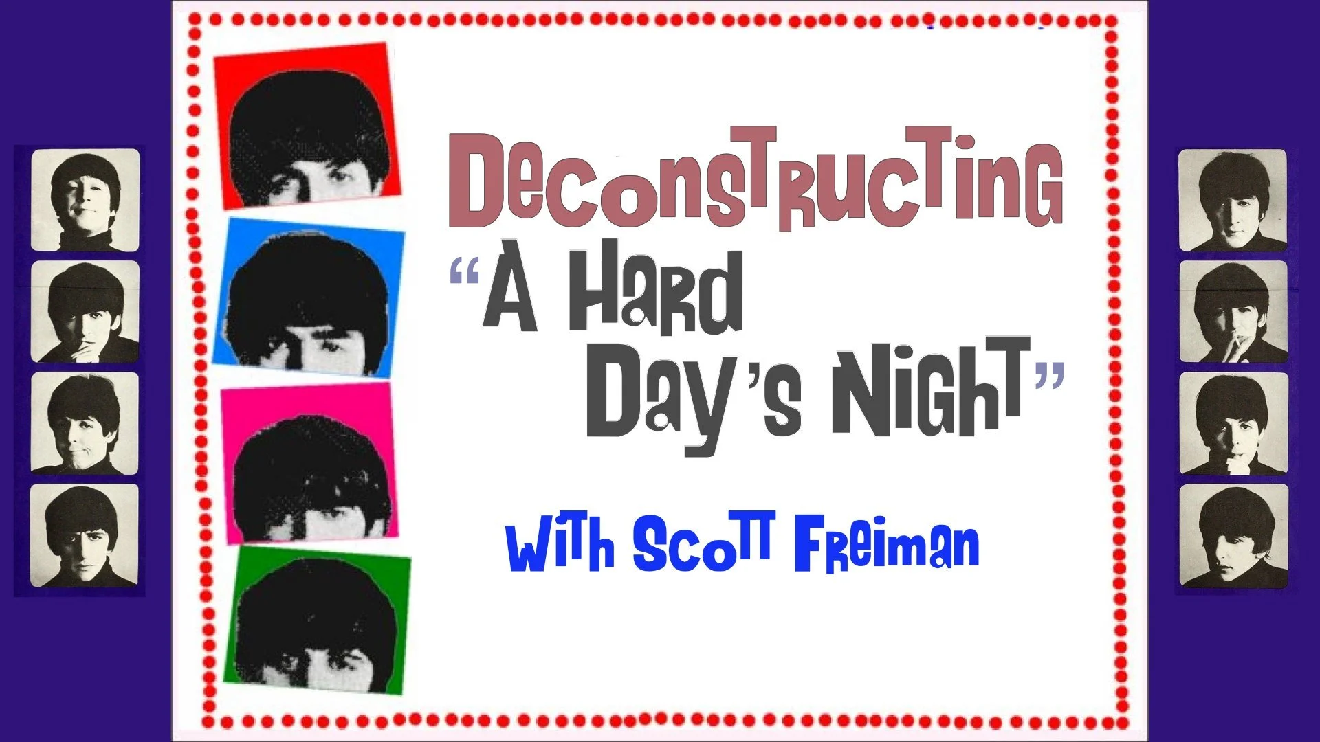 Deconstructing A Hard Day's Night