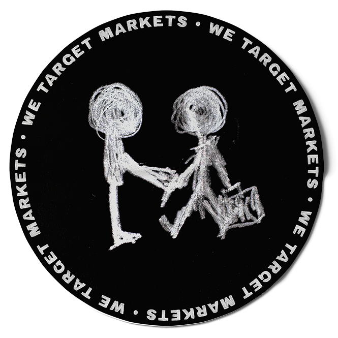 A circular logo with the words "WE TARGET MARKETS" repeated around the border. In the center, two sketched figures shaking hands, one holding a briefcase.