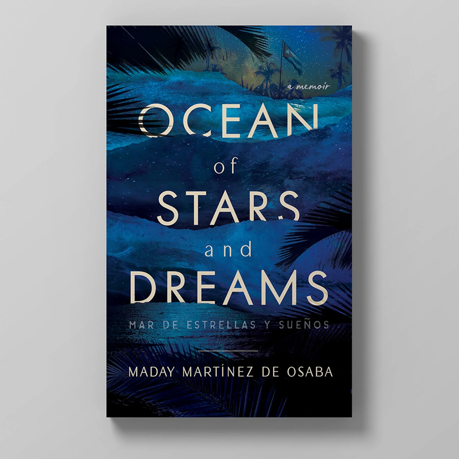 Book cover titled 'Ocean of Stars and Dreams' by Maday Martínez de Osaba, with a blue ocean, starry sky, and palm trees illustration.