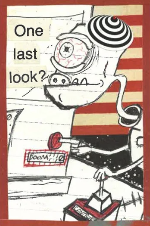 A cartoon drawing featuring a toilet with a face and a plunger, and the words 'One last look?' printed beside it. The artwork appears playful and humorous with a striped background.