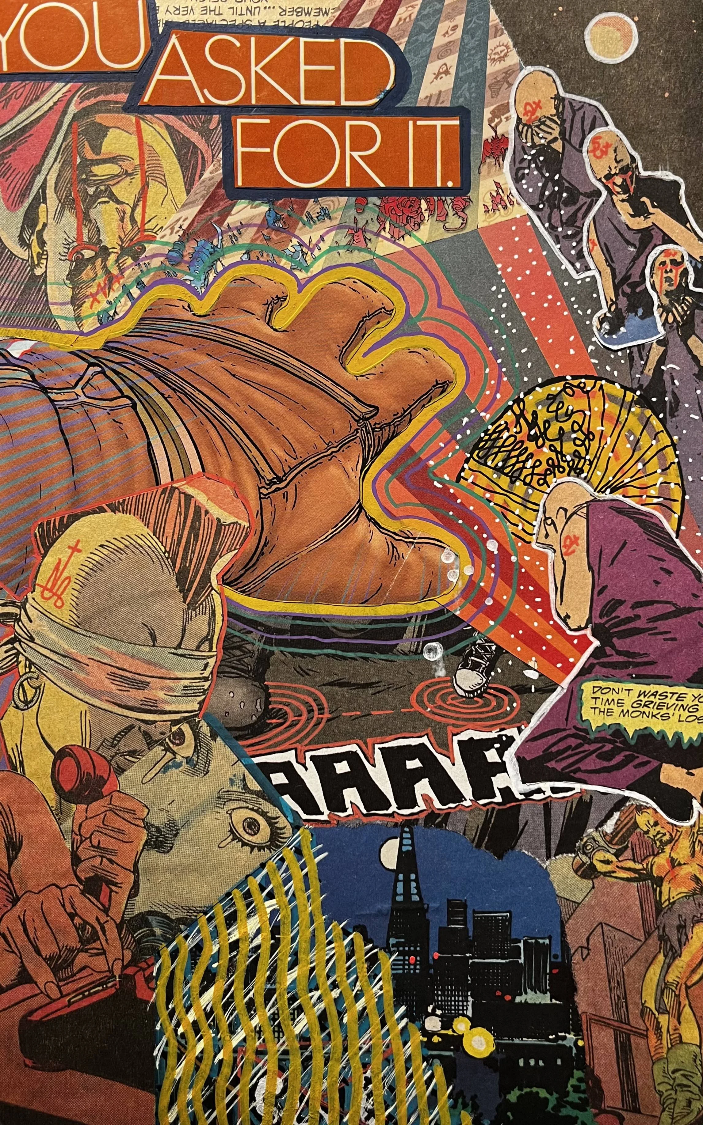 Collage of comic book style illustrations including people, city skyline, and various colorful patterns, with a prominent text that reads 'You asked for it'.