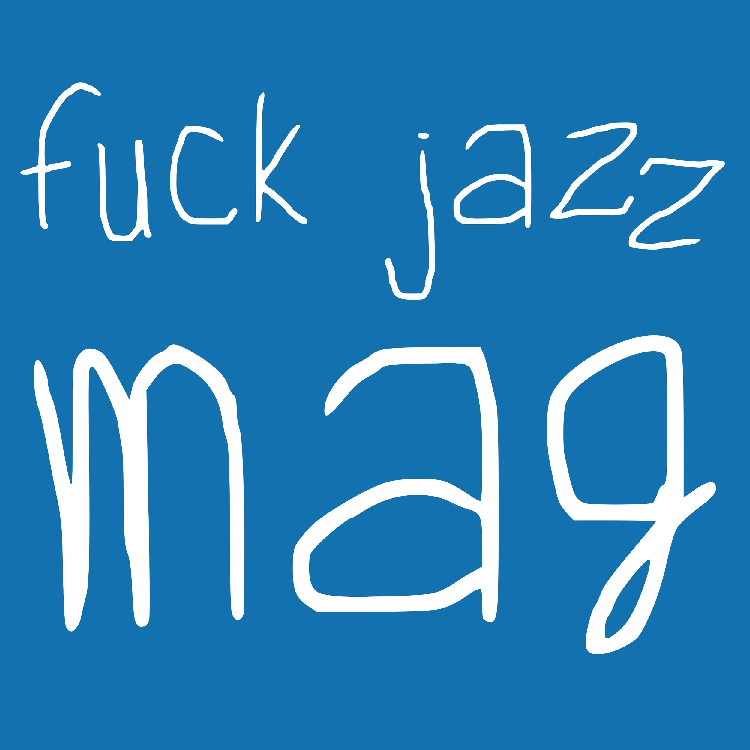 Handwritten text on a blue background that says 'fuck jazz' and 'm645'.