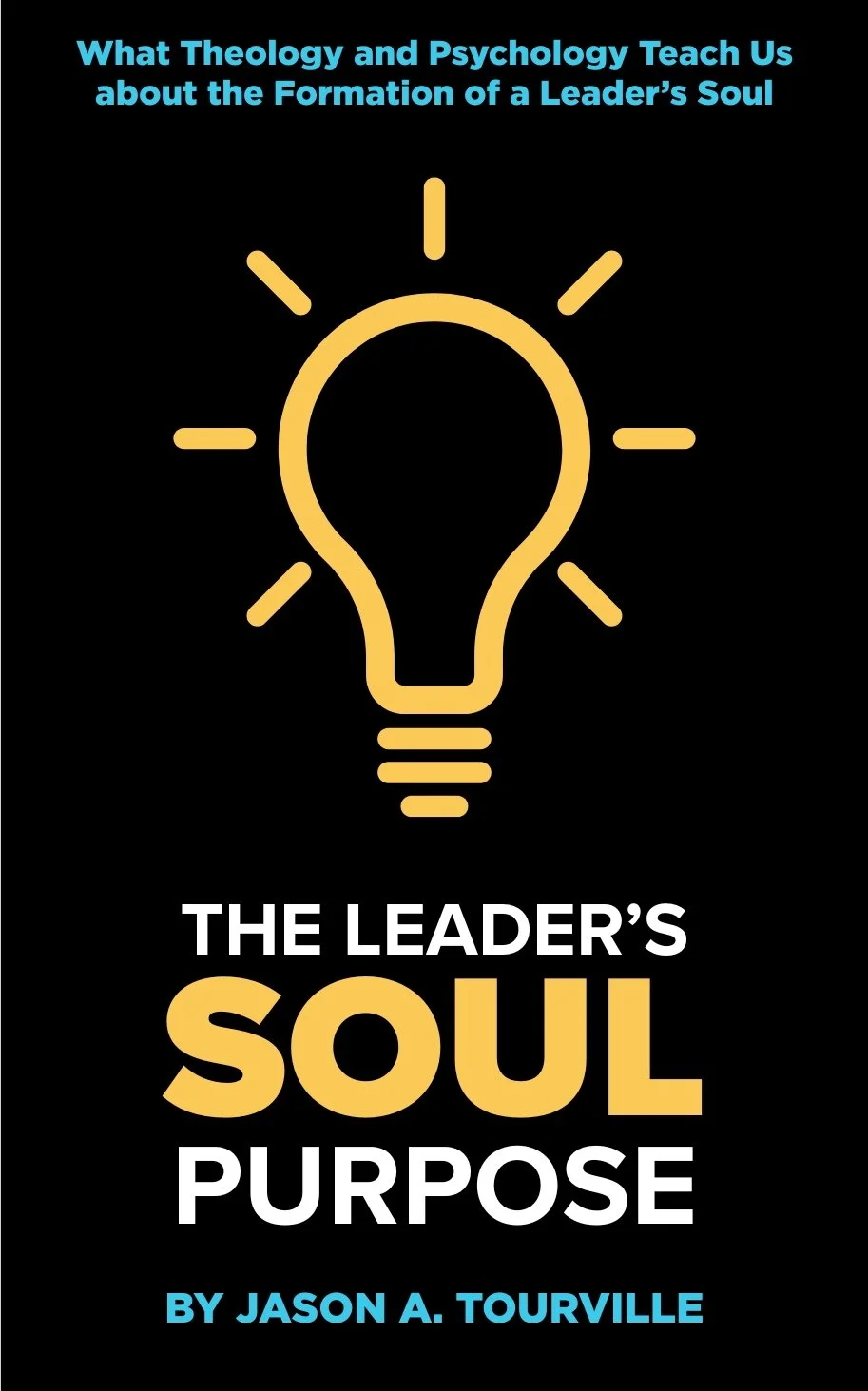 The Leader's SOUL Purpose