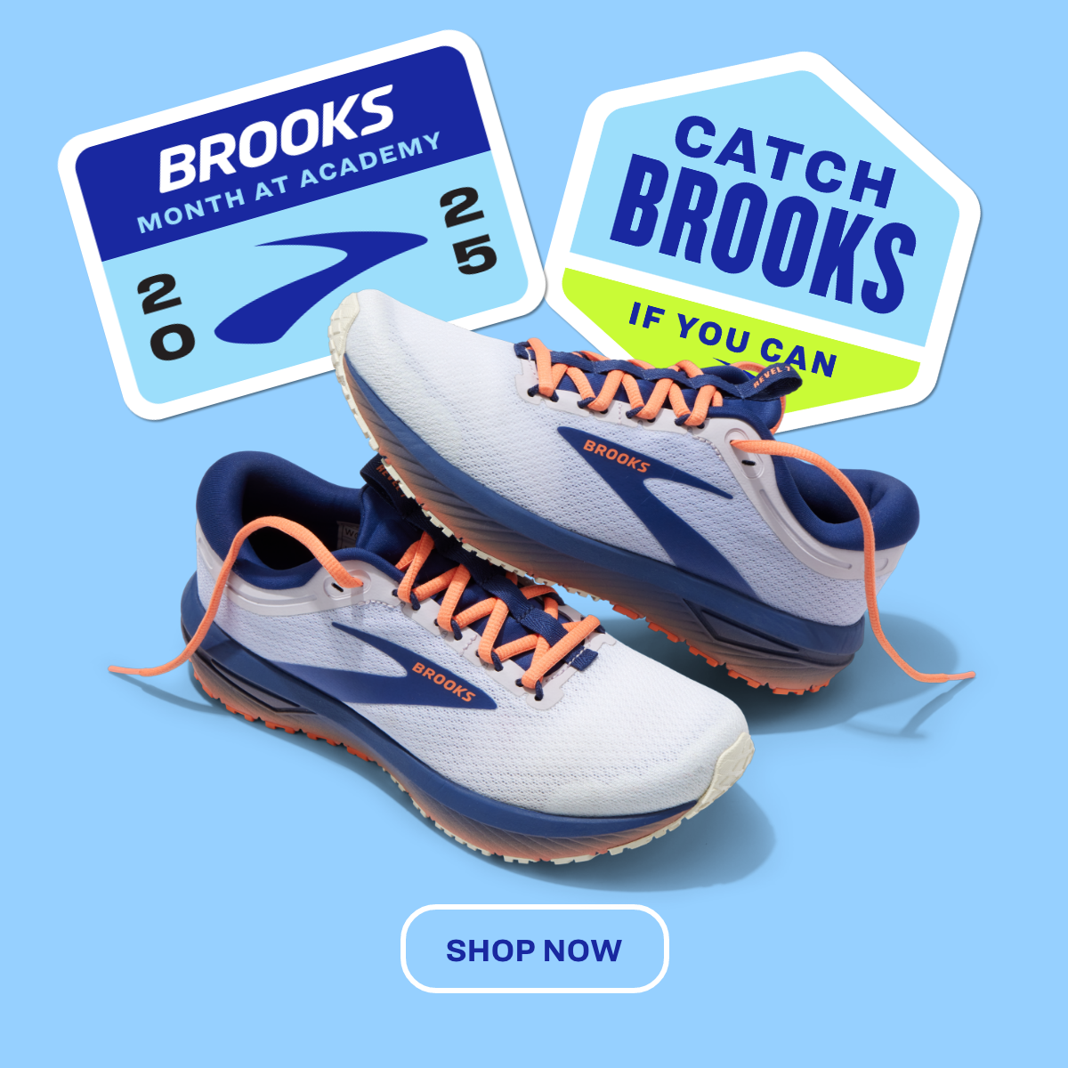 Image of Brooks running shoes with promotional stickers reading "Catch Brooks if you can" and "Brooks Month at Academy 2025" against a blue background, with a "Shop Now" button.