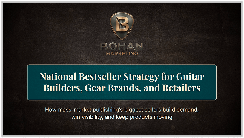 National Bestseller Strategy for Guitar Builders, Gear Brands, and Retailers