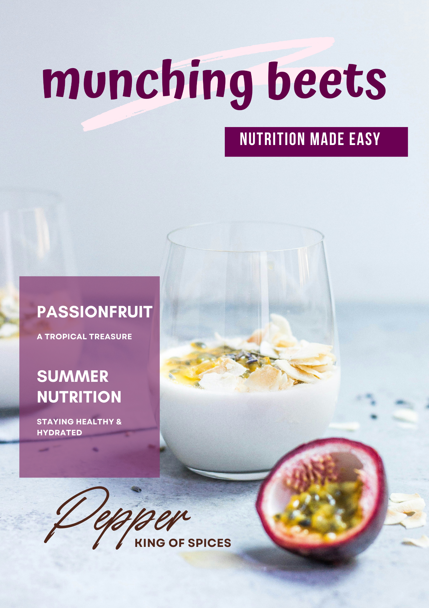 A promotional cover featuring a glass of passionfruit panna cotta with passionfruit half, topped with whipped cream and coconut flakes, promoting a recipe titled 'Munching Beets' and emphasizing summer nutrition and healthy eating.