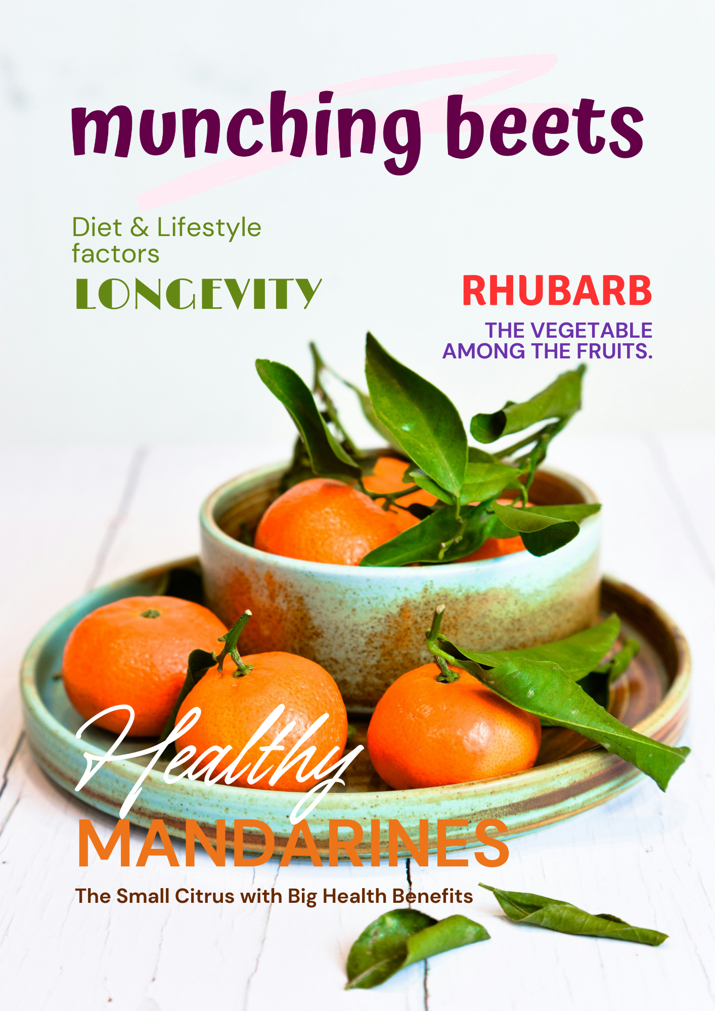 A potted arrangement of fresh mandarins with green leaves, accompanied by colorful text about the health benefits of munching beets, rhubarb, and mandarins.