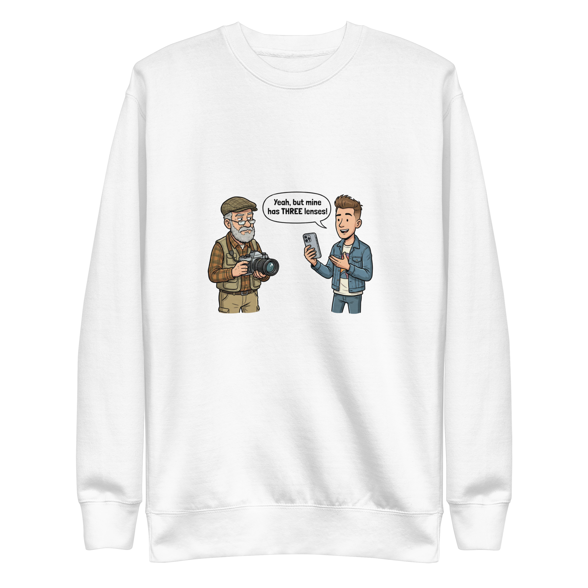 Mine has THREE Lenses Unisex Premium Sweatshirt