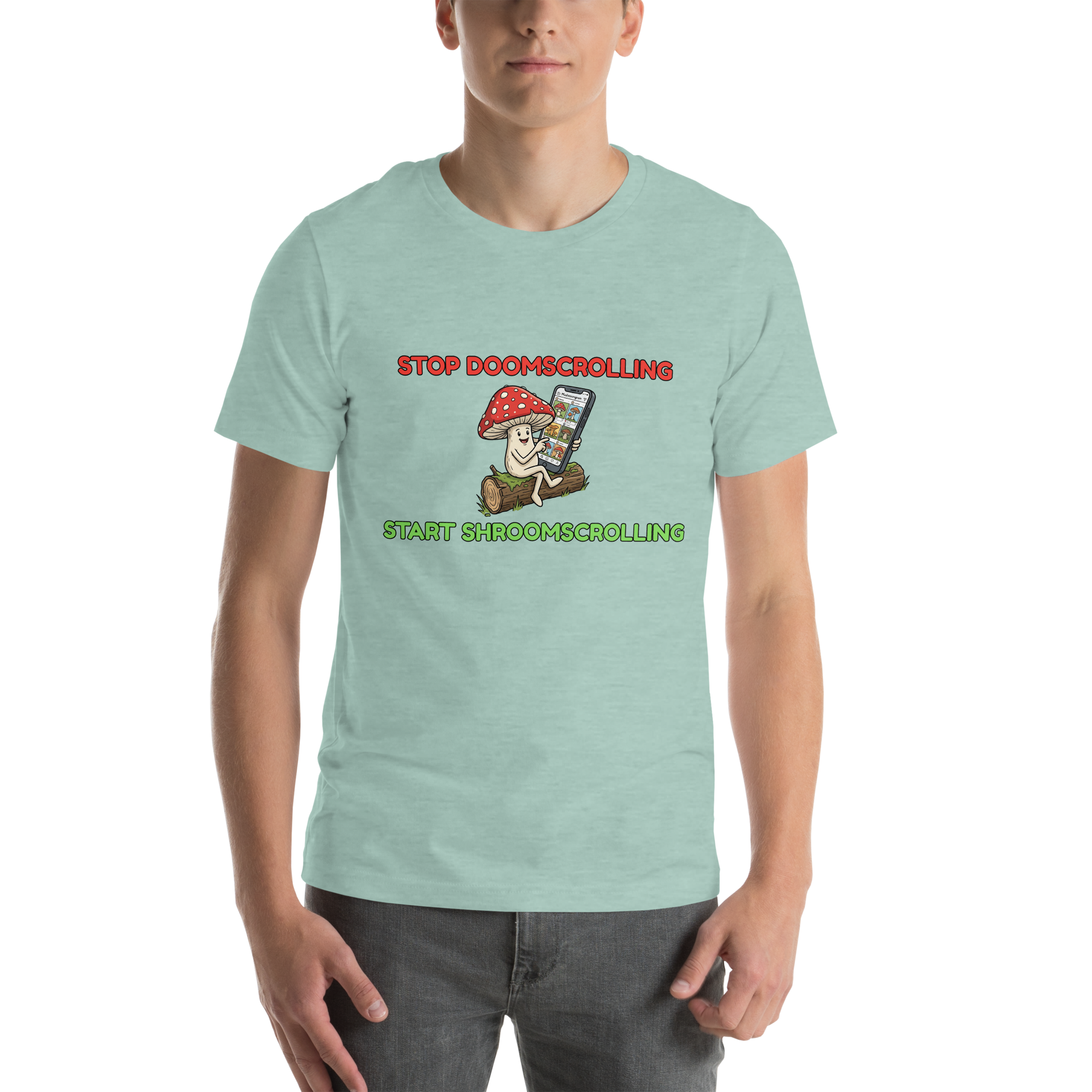 Stop Doomscrolling Start Shroomscrolling Mushroom Unisex t-shirt