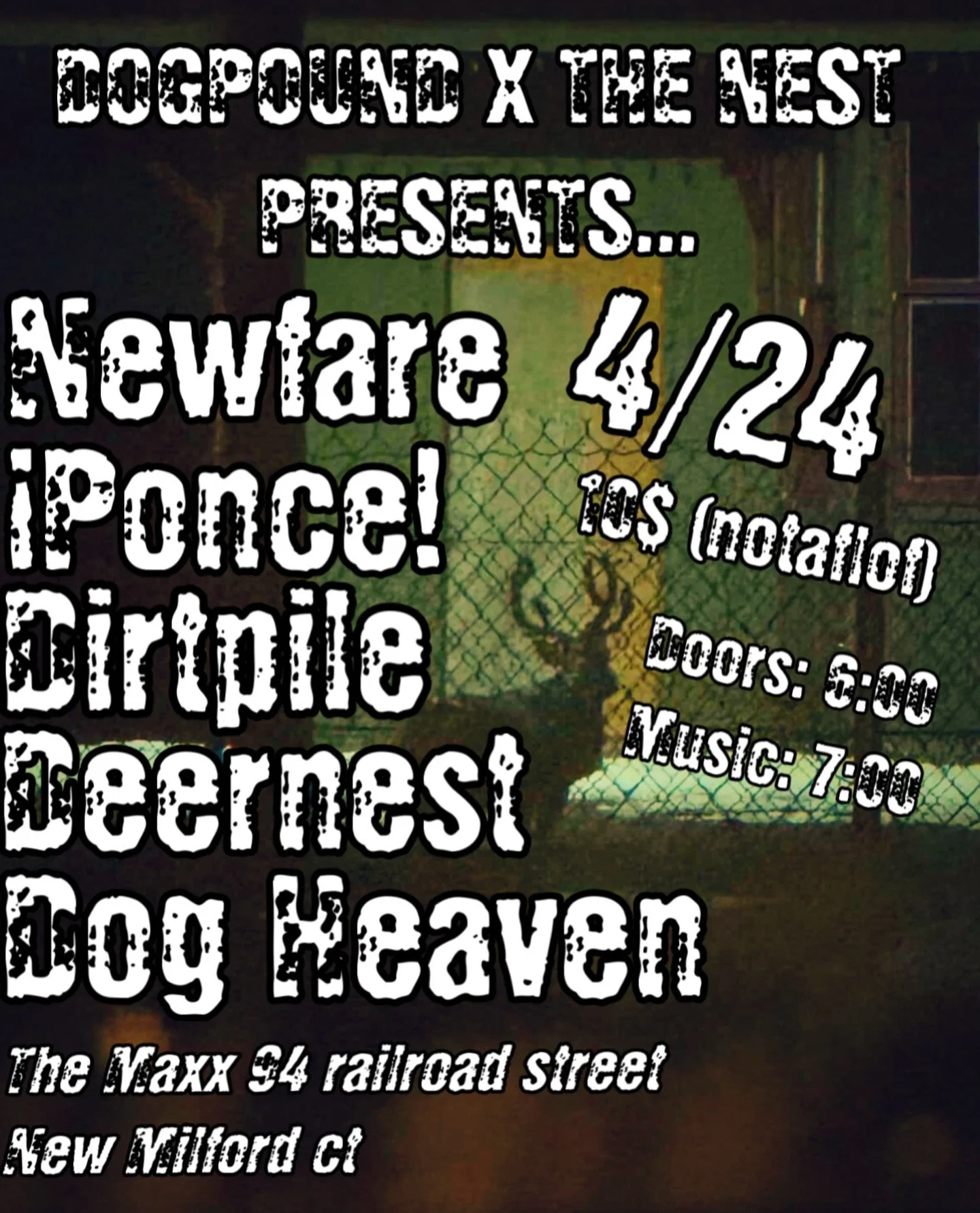 IT WAS ONLY A MATTER OF TIME BEFORE @thedogp0und CAME OUT TO WESTERN CT AGAIN‼️‼️‼️‼️‼️
Come out to watch @dirtpile_ct @poncethebandct @dogheaven.ct @newfareband @deernestofficial on 4/24 
For a incredible night of music‼️‼️‼️

10$ (NOTAFLOF)
Doors 6