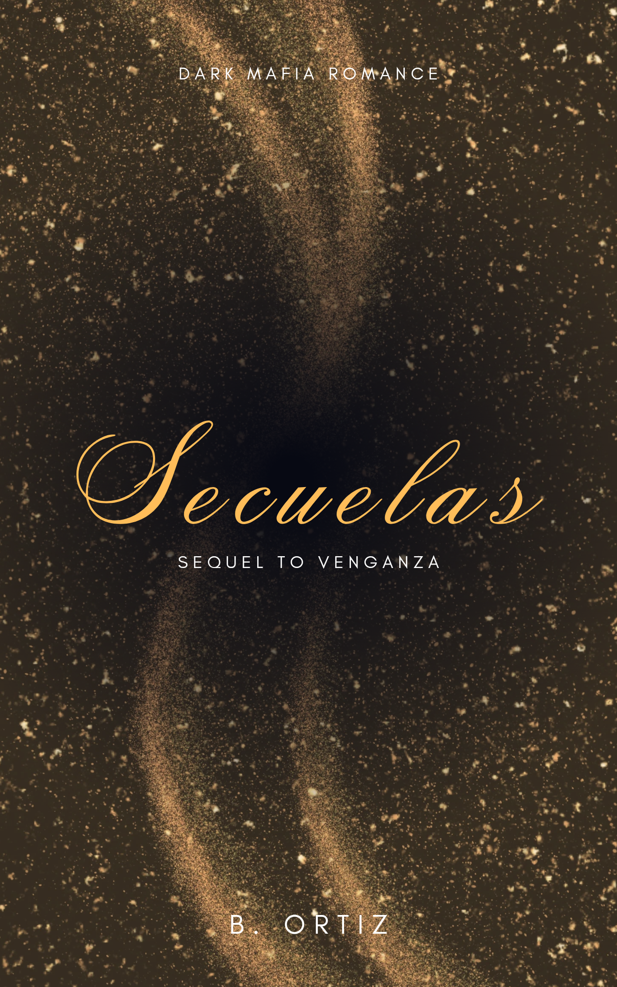 Secuelas: Sequel to Venganza  - Ortiz