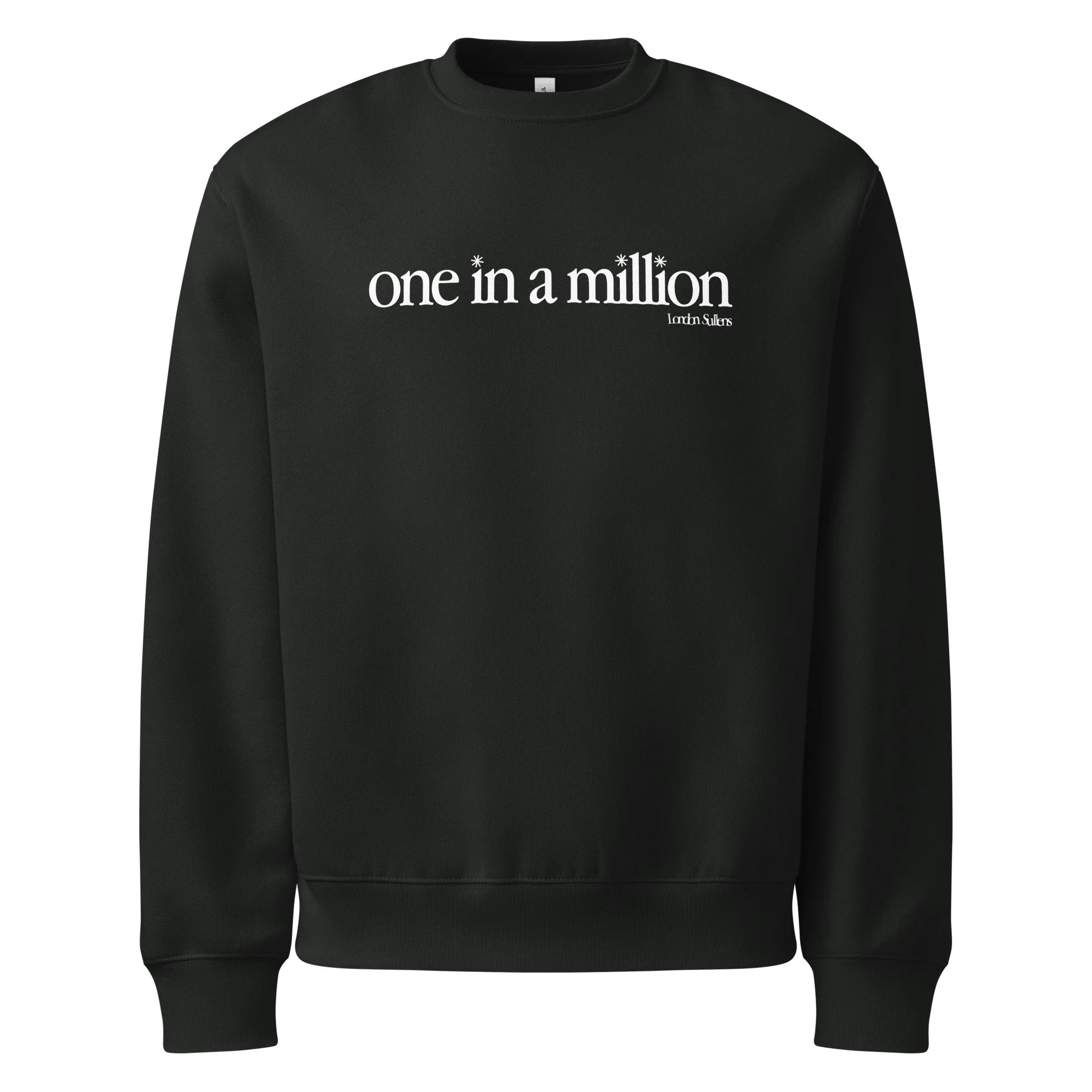 one in a million sweatshirt