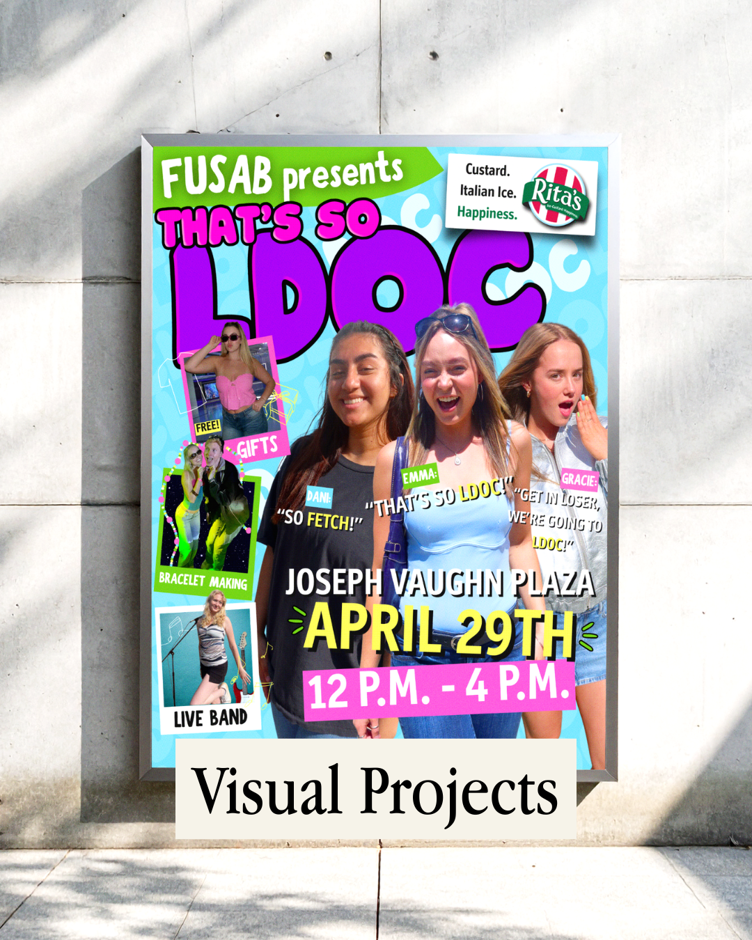 Colorful poster advertising an event called 'That's So LDOC' with images of young women, event details including date, time, and activities like live band, bracelet making, and gift giveaways, presented by FUSAB, at Joseph Vaughn Plaza on April 29th from 12 p.m. to 4 p.m.