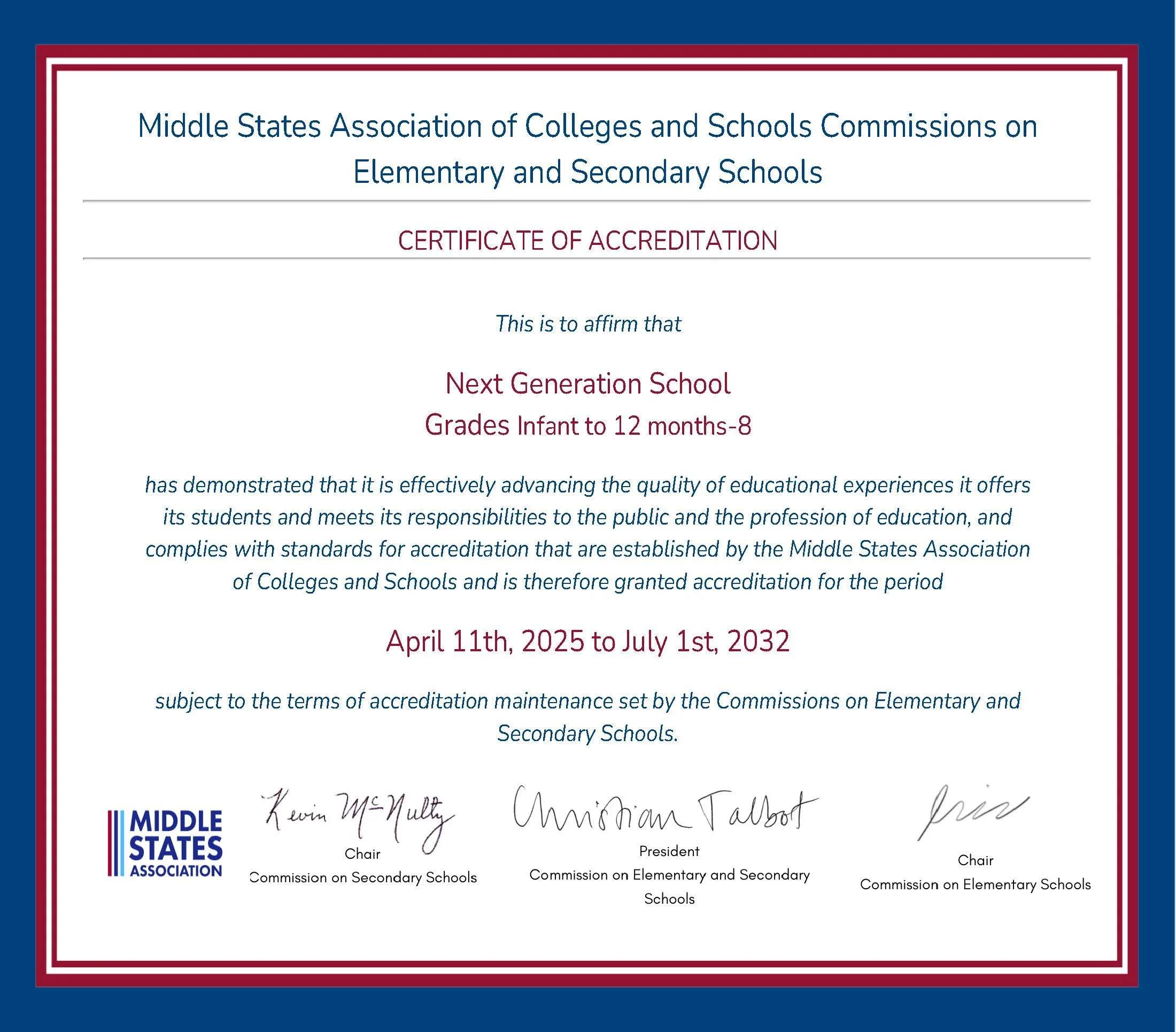 Certificate of accreditation from Middle States Association for Next Generation School, valid from April 11th, 2025, to July 1st, 2032, with signatures of officials.