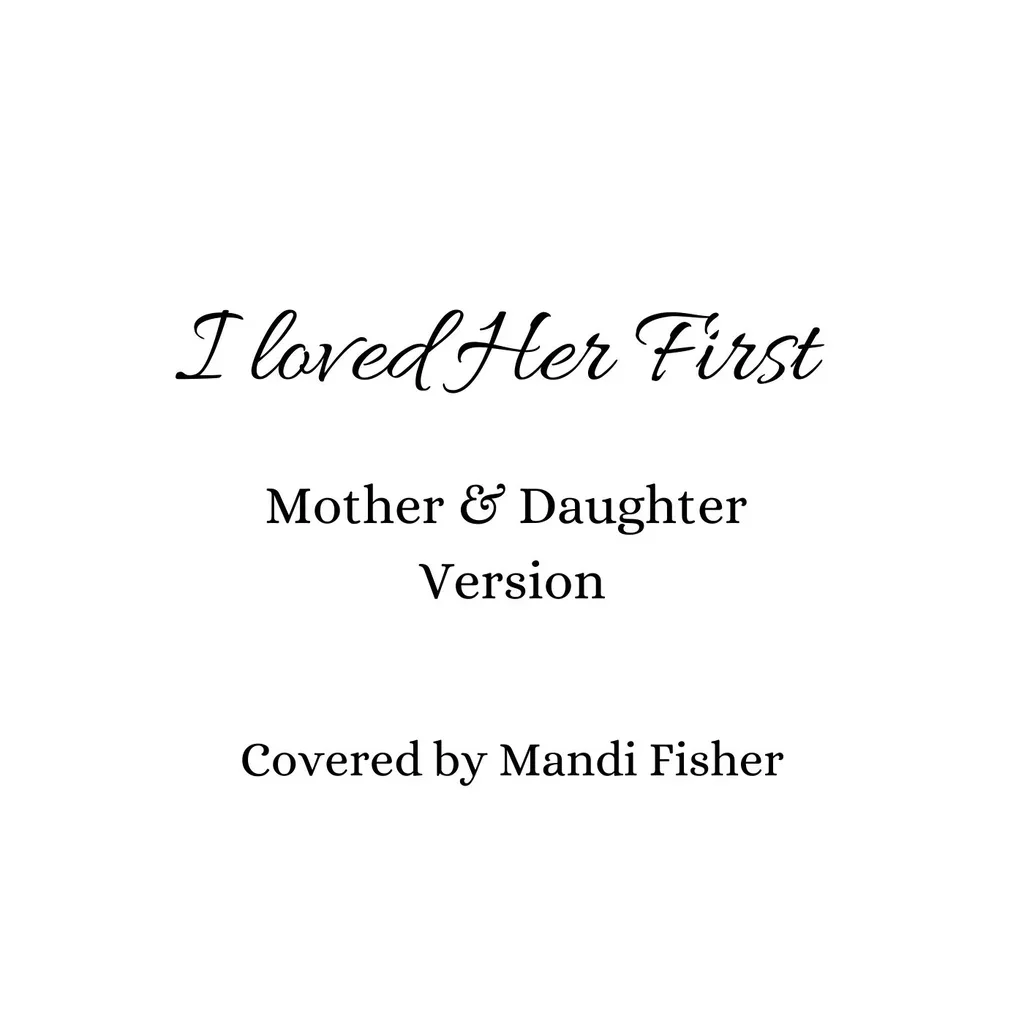 I Loved Her First