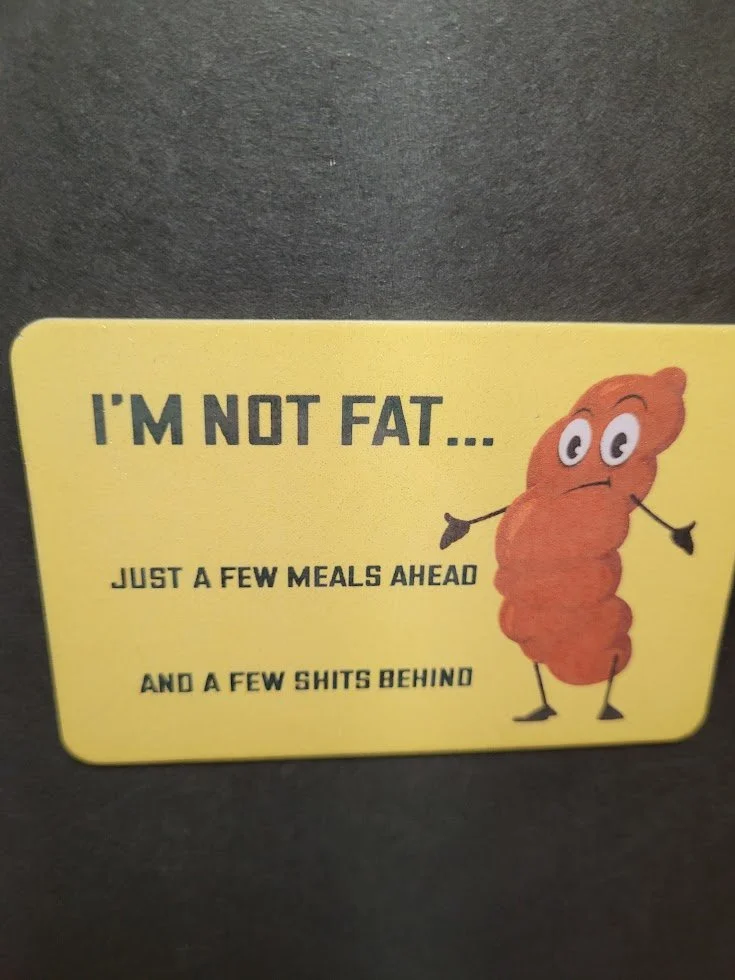 Meals Ahead, Shits Behind Magnet