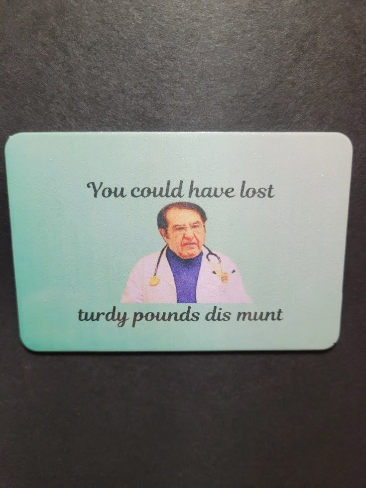 Turdy Pounds Dis Munt Magnet