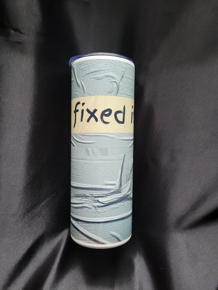 Fixed It – 20oz Stainless Steel Tumbler