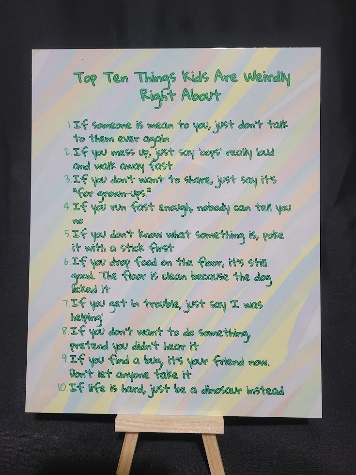 “Top Ten Things Kids Are Weirdly Right About” – 8×10 Metal Print