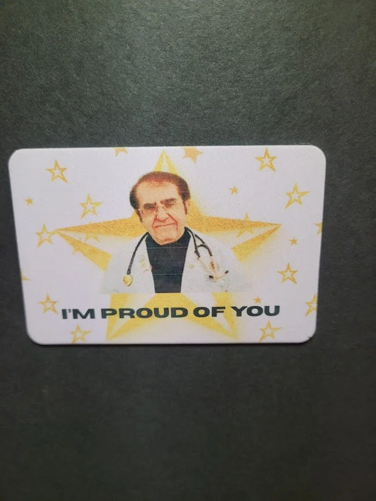 I’m Proud of You Magnet