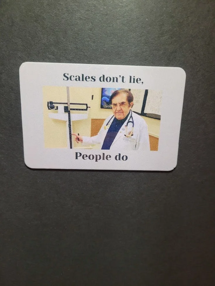Scales Don’t Lie Magnet