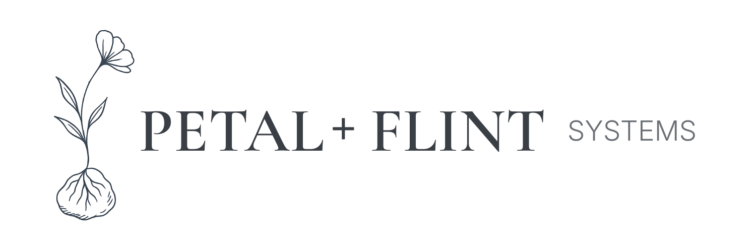 Petal + Flint Systems