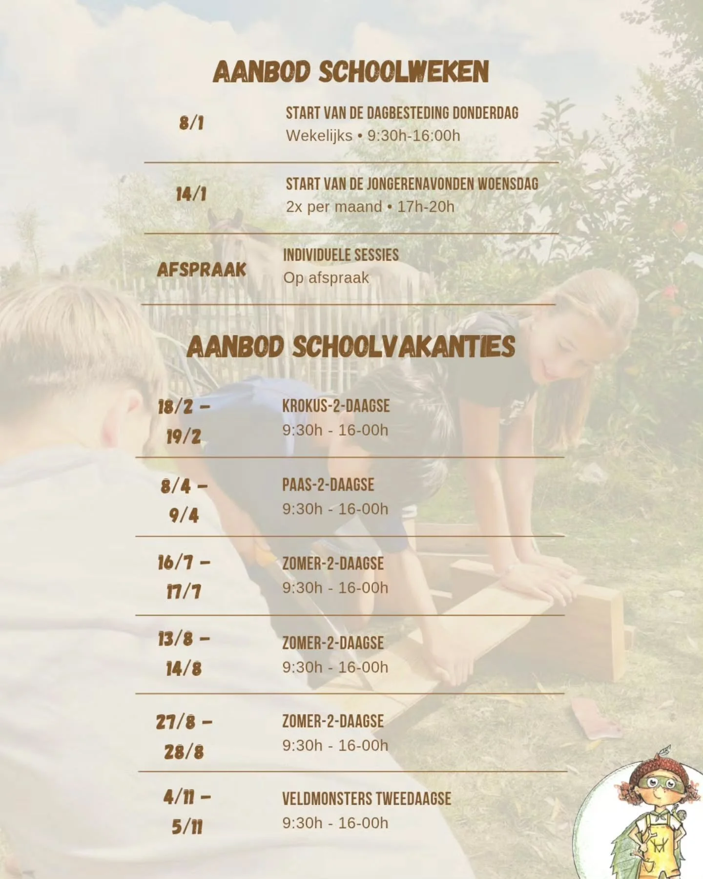 Een nieuw jaar, een nieuwe planning! 
Tijdens de schoolweken hebben we ons groepsaanbod &eacute;n de mogelijkheid voor het volgen van een traject op maat.
Tijdens de schoolvakanties gaan onze deuren open voor alle kinderen die graag eens komen proeve