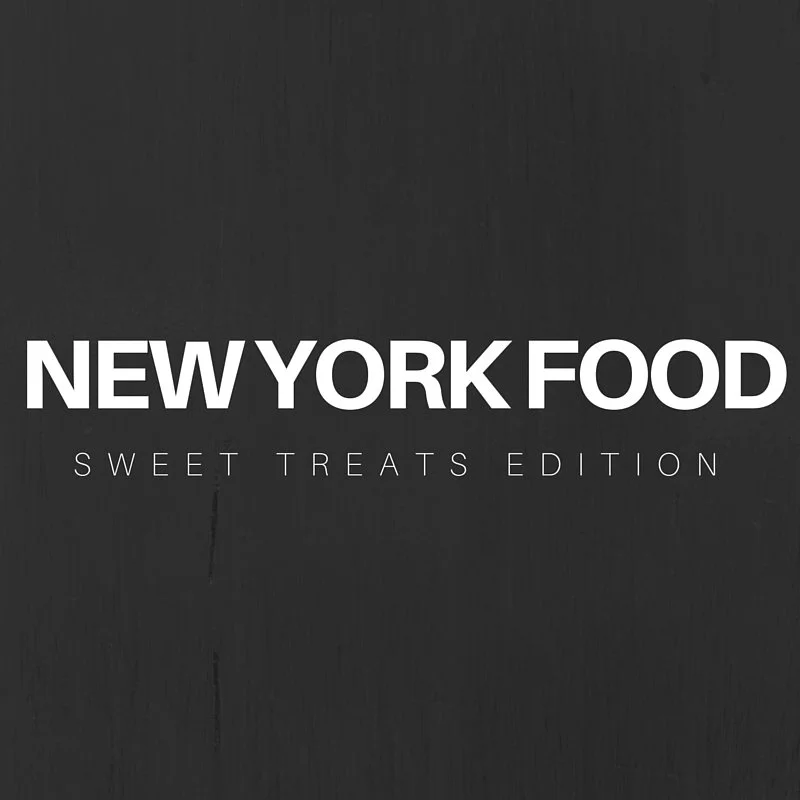 New York Food: Sweet Treats