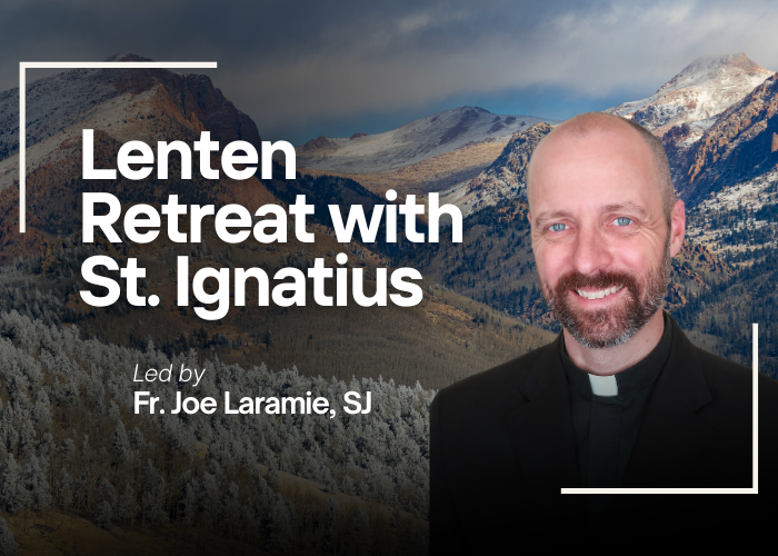 Lenten Retreat with St. Ignatius