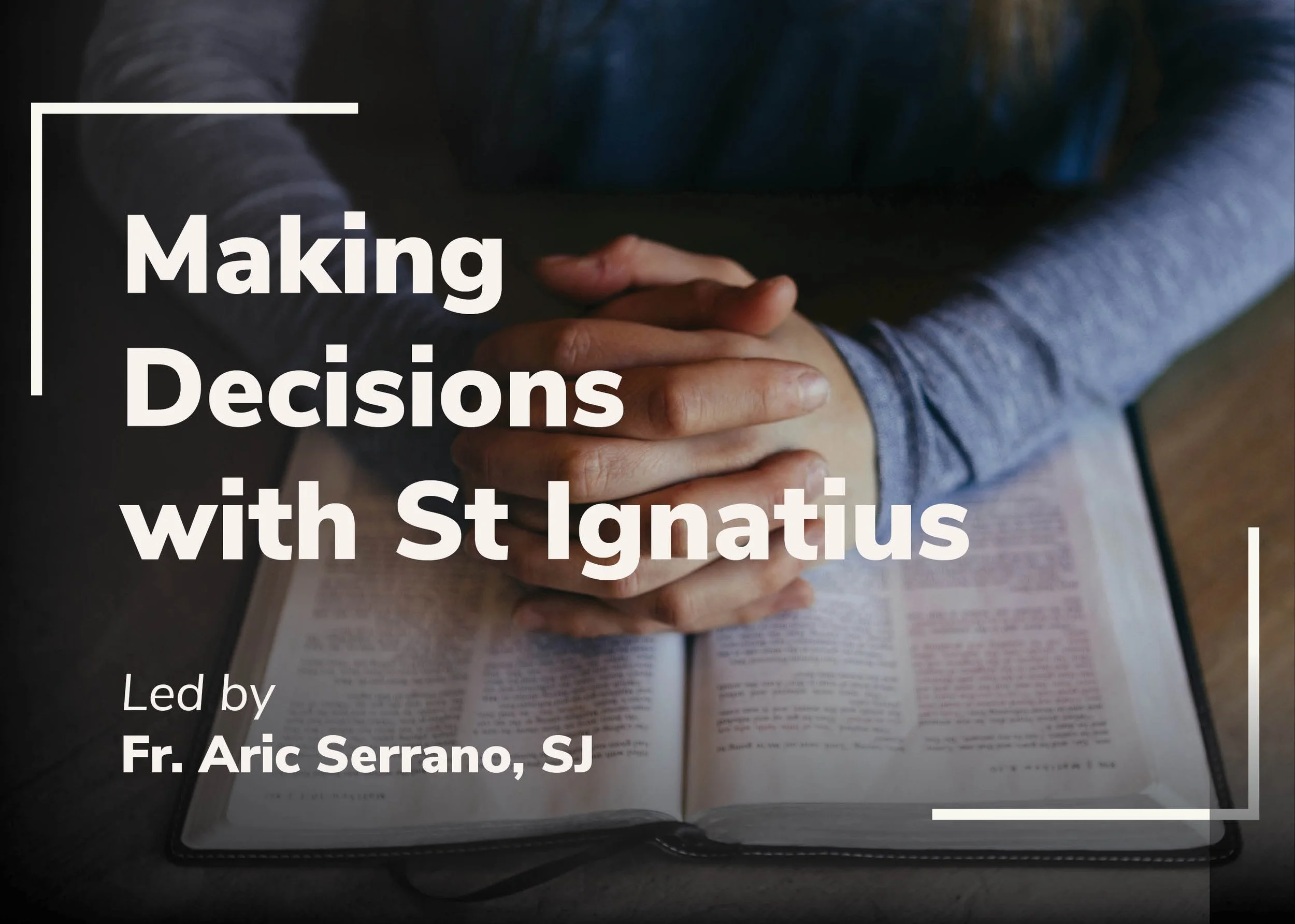 Making Decisions with St Ignatius