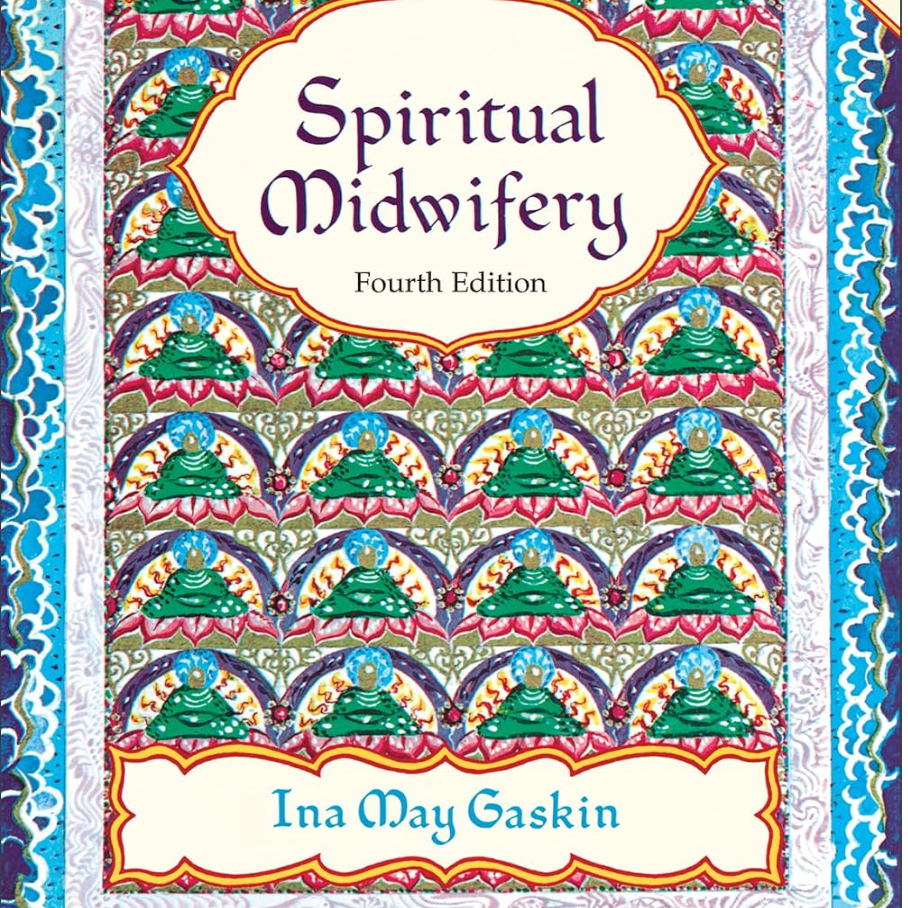 Book cover titled 'Spiritual Midwifery' by Ina May Gaskin, fourth edition. The cover features a colorful, intricate pattern of various symbolic figures and designs.