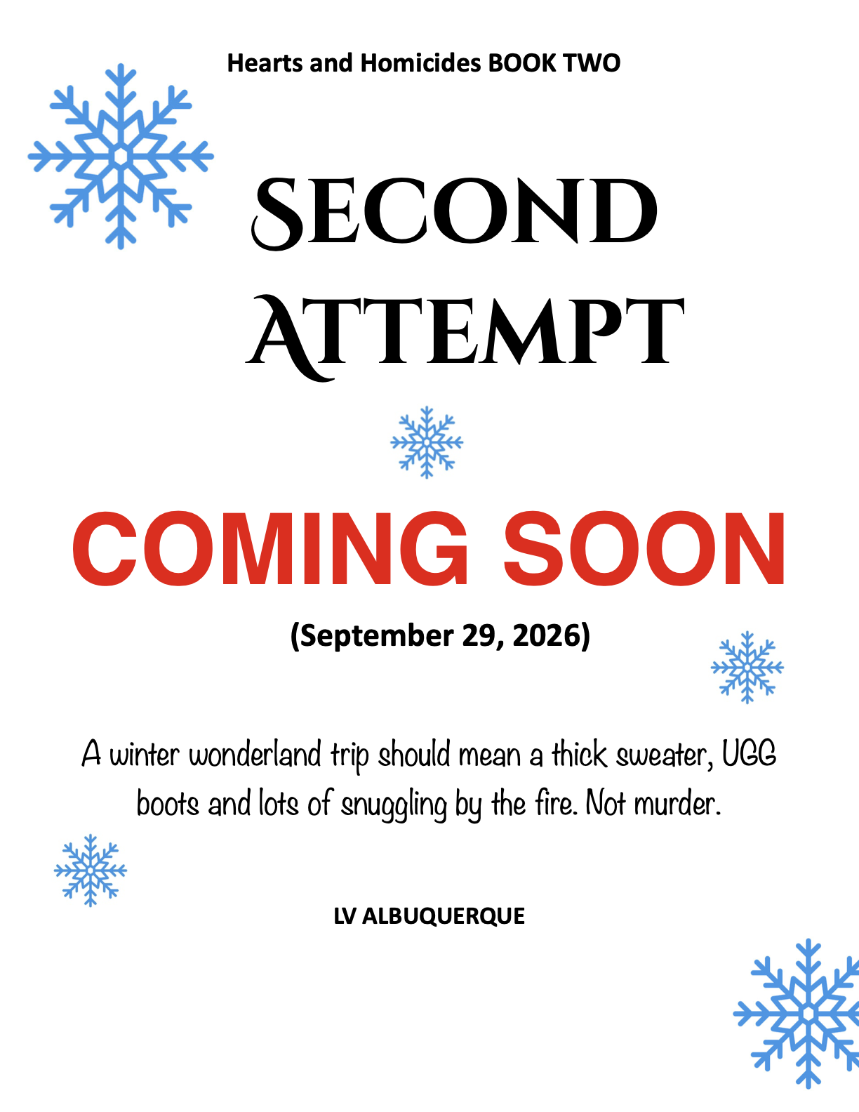 Promotional poster for a book titled 'Hearts and Homicides Book Two: Second Attempt,' with a release date of September 29, 2026, featuring blue snowflakes and a humorous tagline about winter travel, warm clothing, and cozy snuggling.