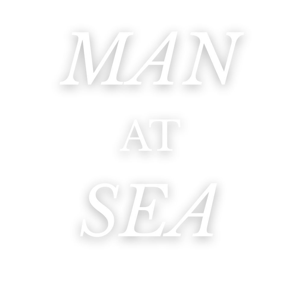 MAN AT SEA