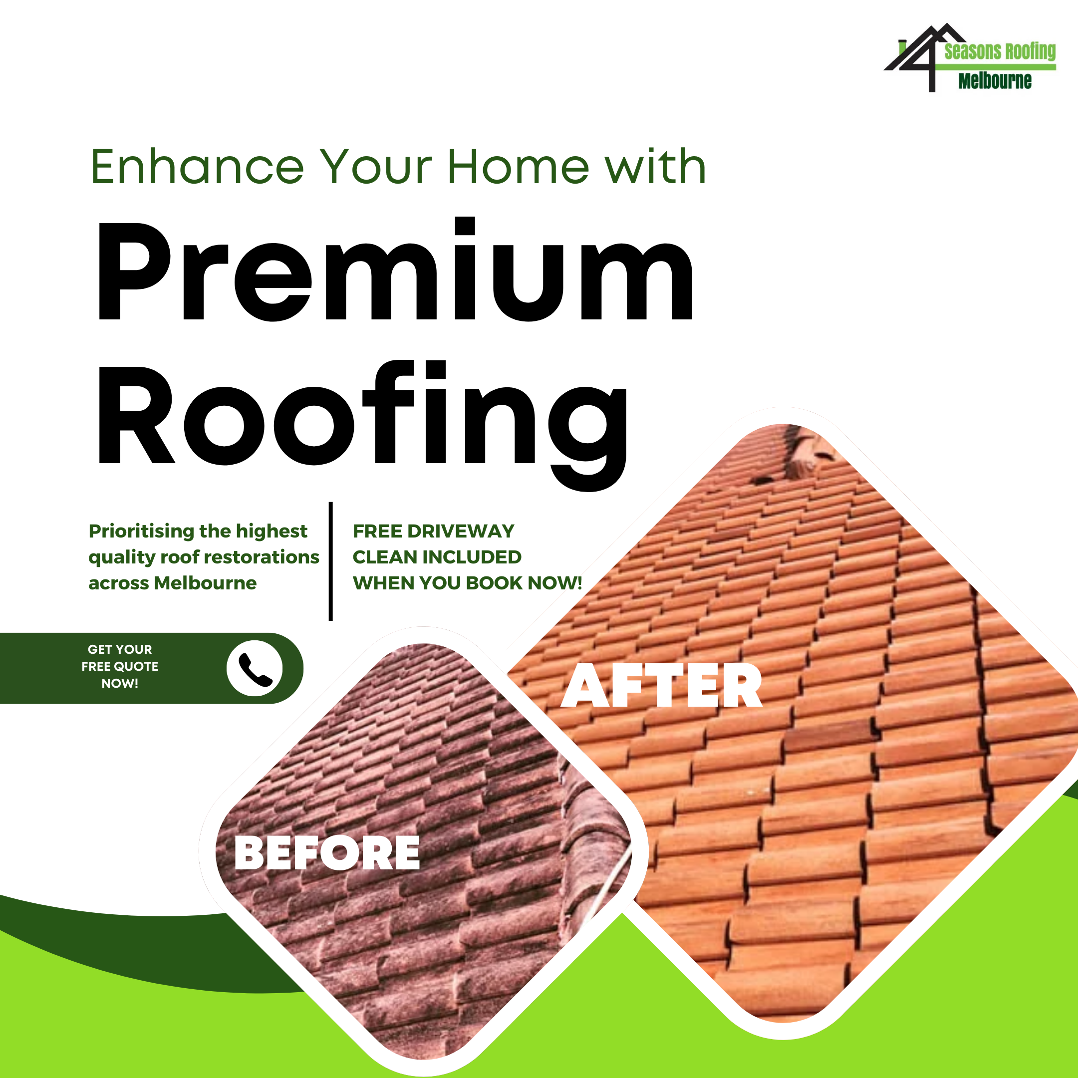 Advertisement for premium roofing services by Seasons Roofing Melbourne, showing a before and after comparison of a roof restoration, with the "before" roof appearing weathered and the "after" roof looking new and clean.