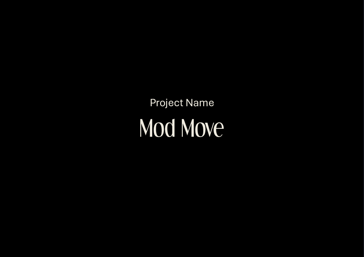 A black presentation slide with the text 'Project Name' above and 'Mod Move' in large font below.