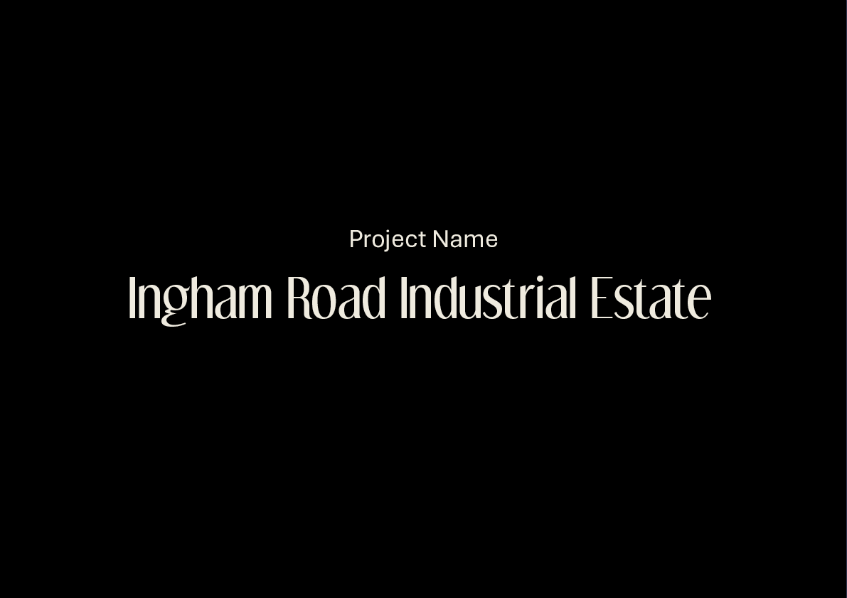 Title slide with project name 'Ingham Road Industrial Estate' on a black background