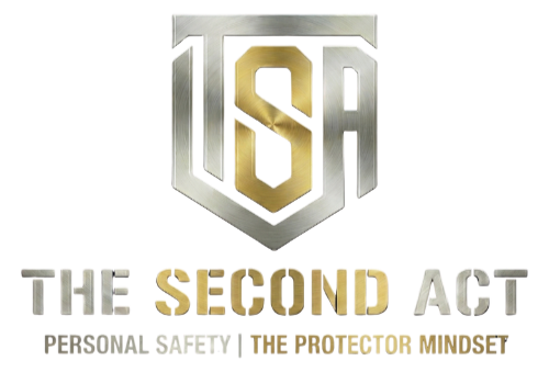 The Second Act Mindset | Personal Safety & Protector Mindset