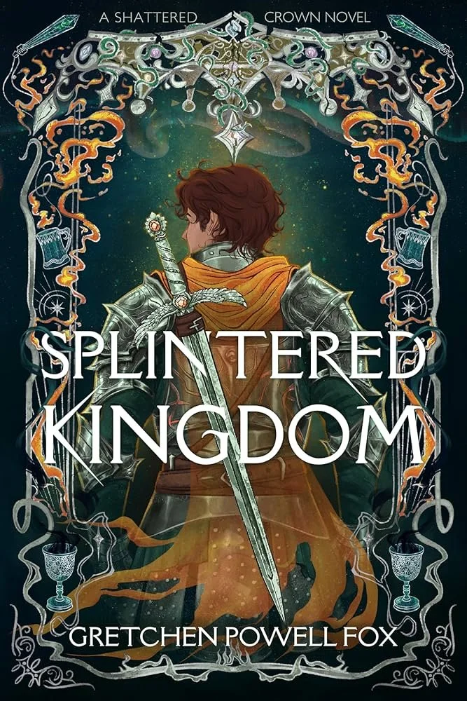 Splintered Kingdom By Gretchen powell fox